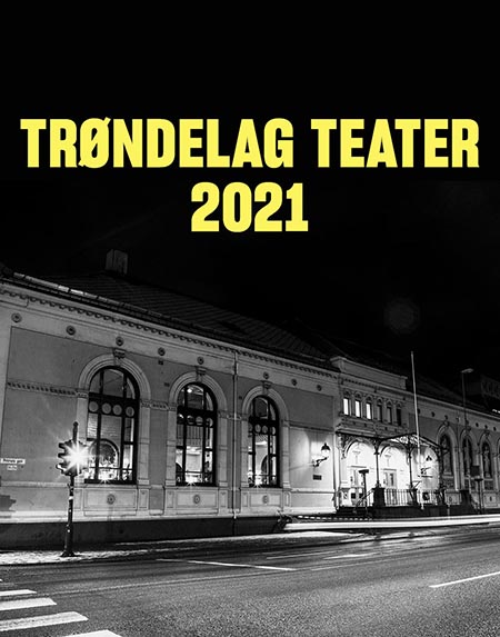 Trøndelag Teater 2021