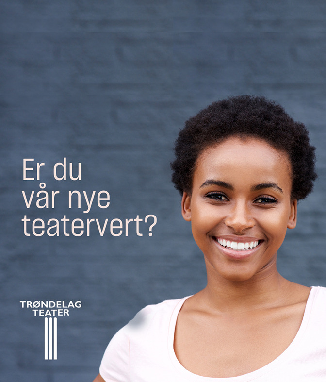 Er du vår nye teatevert?