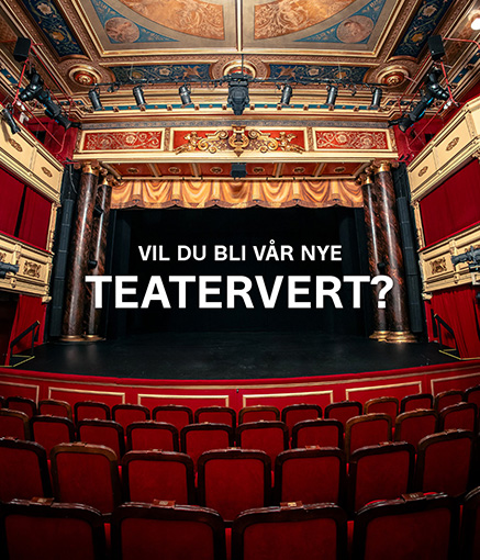 Vil du bli vår nye teatervert?