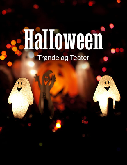 Halloween på Trøndelag Teater